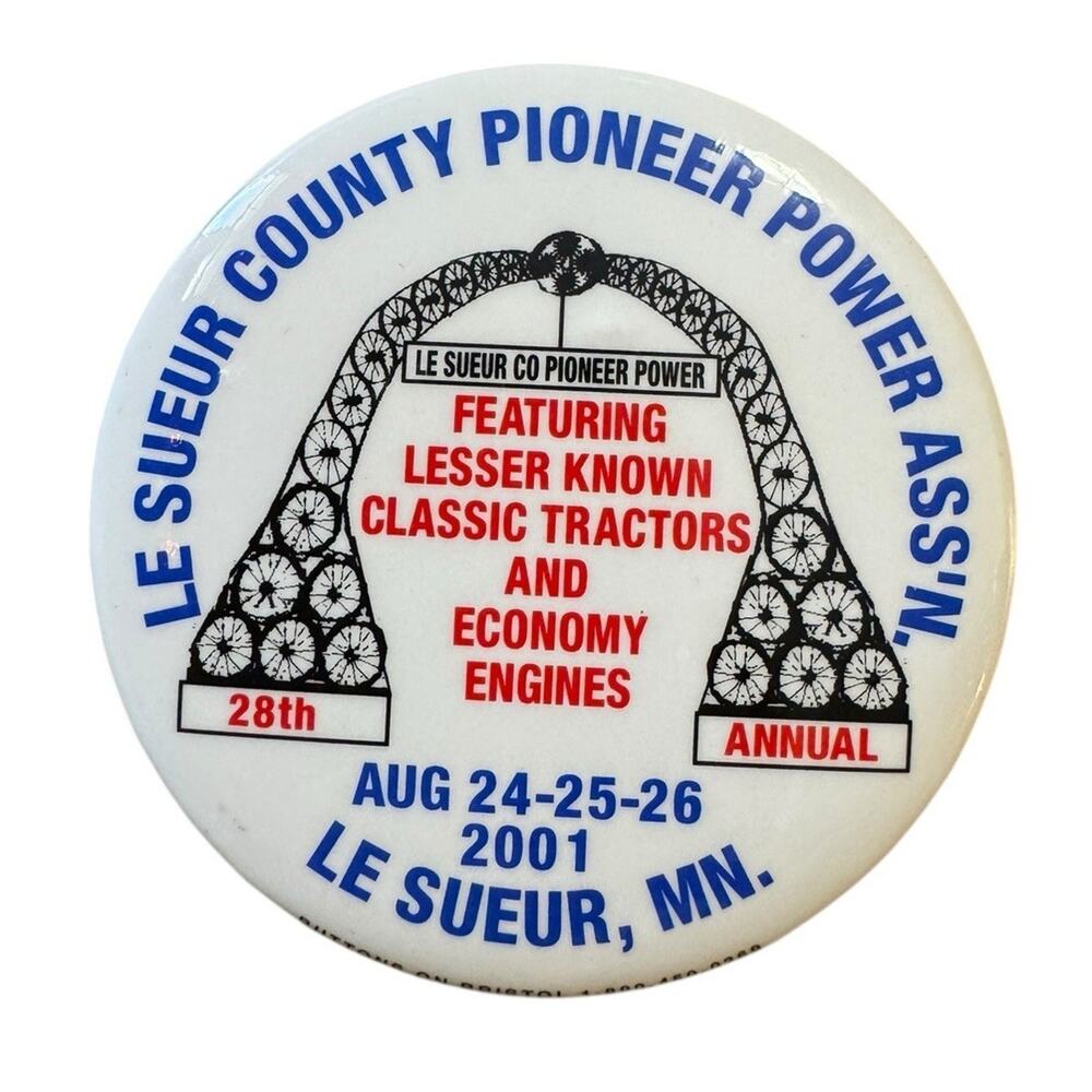 Le Sueur County Pioneer Power Ass'n 2001 Button Le Sueur, MN 28th Annual Vintage